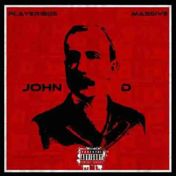 Player1505 - John D Ft Massive